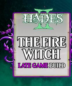 hades-2-fire-witch-build-late-game